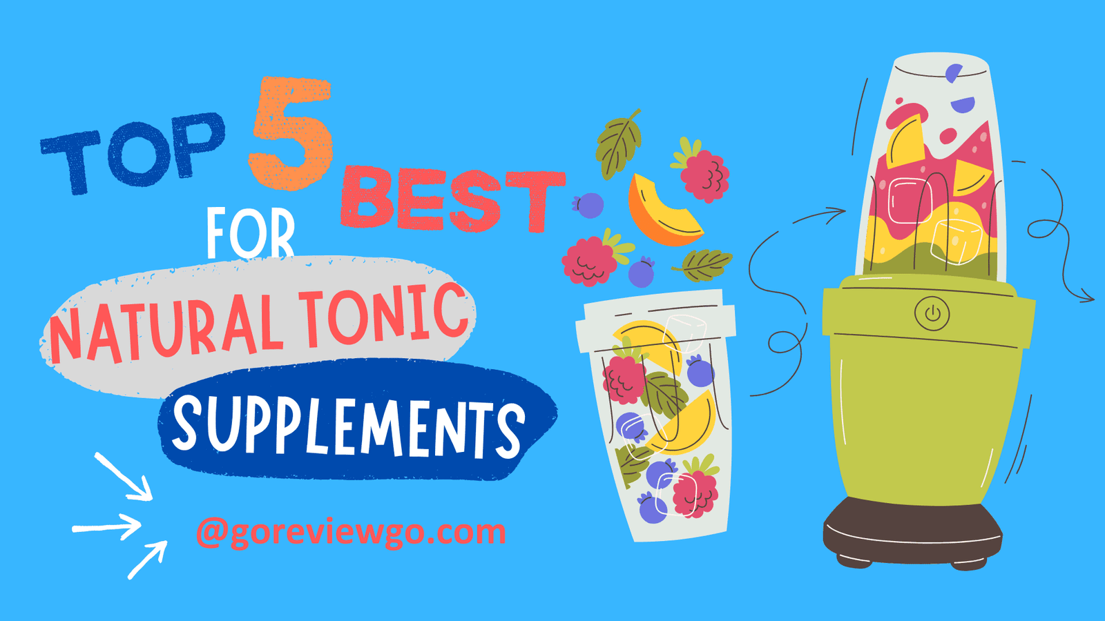 The Top 5 Best Natural Tonic Supplements For 2025
