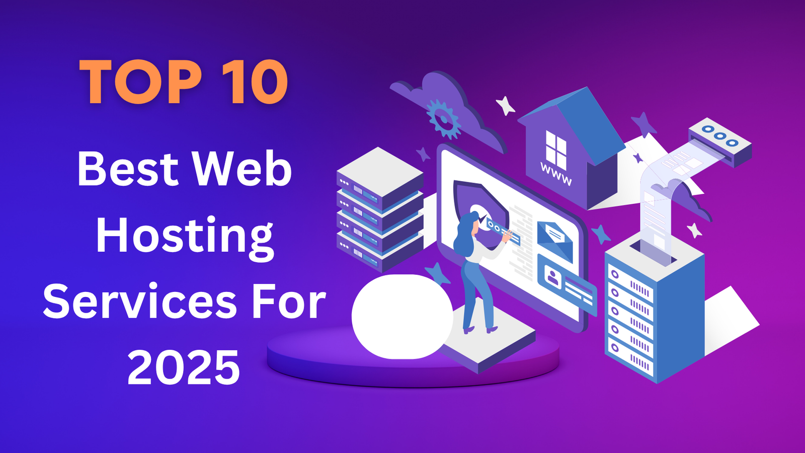 The Top 10 Best Web Hosting Services For 2025