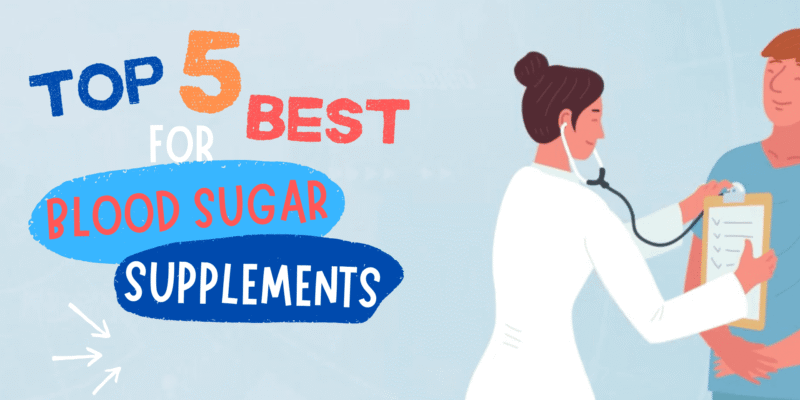 Top 5 Blood Sugar Natural Supplements For 2026