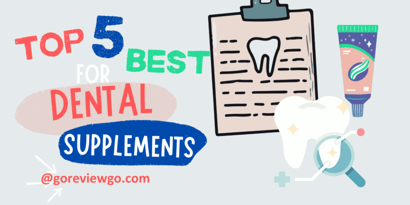 Top 5 Best Dental Natural Supplements For 2026